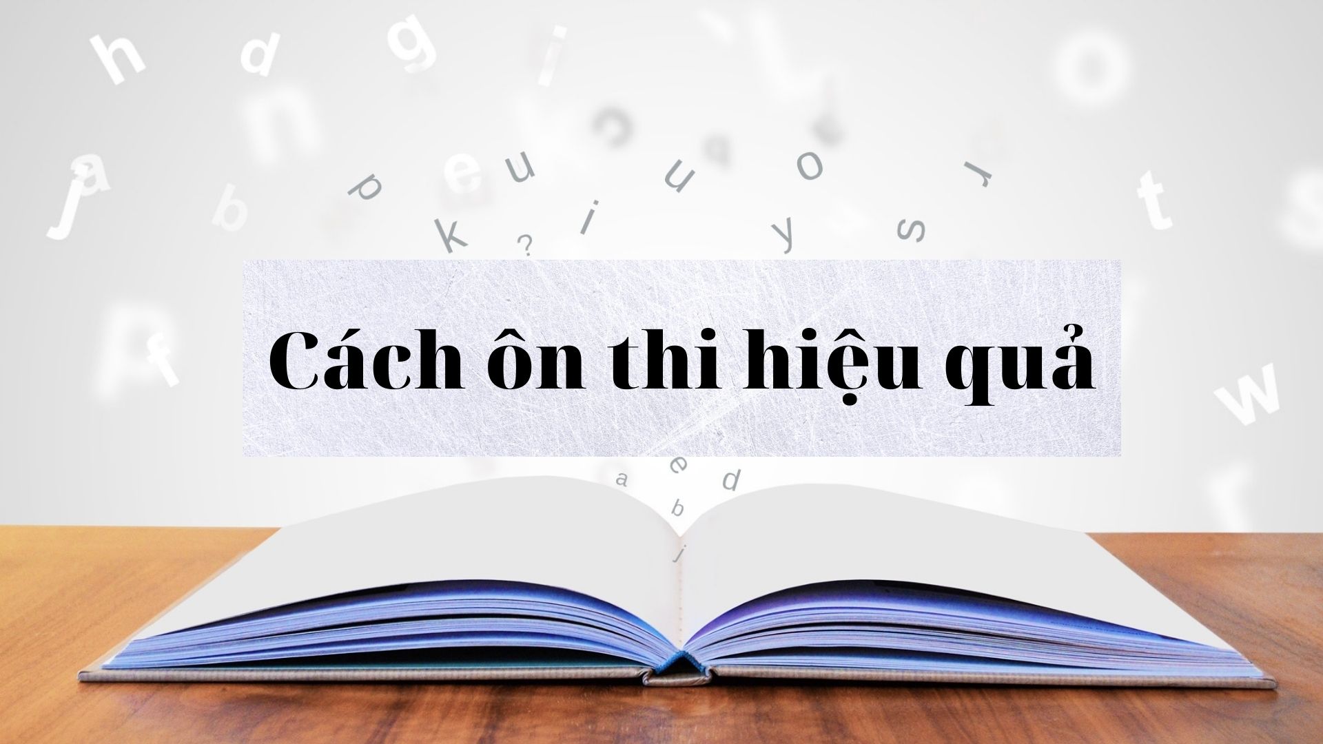 Cách Ôn Thi Hiệu Quả